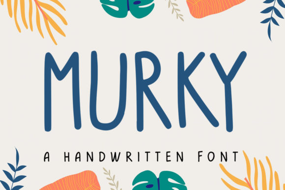 Murky: A Joyful Handwritten Font for Digital Branding