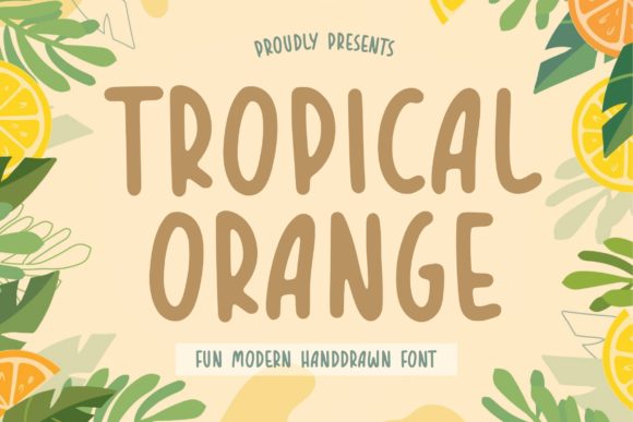 Tropical Orange: A Fun Handwritten Font for Bold Campaign Visuals